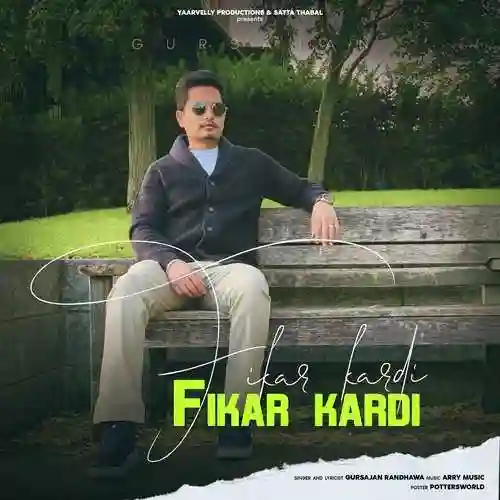 Fikar Kardi - Gursajan Randhawa 2022 cover image