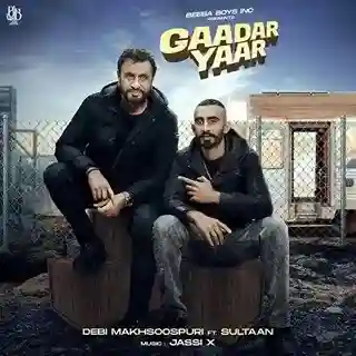 Gaadar Yaar (feat. Sultaan) - Debi Makhsoospuri 2022 cover image