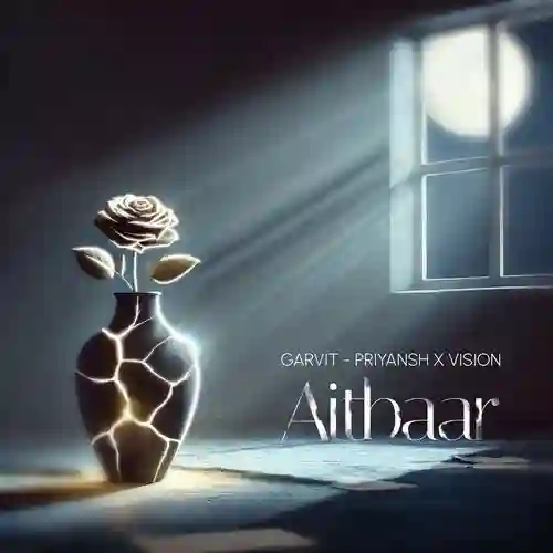 Aitbaar - Garvit - Priyansh 2024 cover image