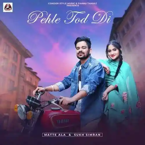 Pehle Tod Di - Matte Ala cover image