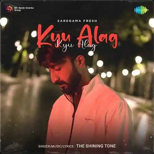 Kyu Alag - The Shining Tone 2022 cover image