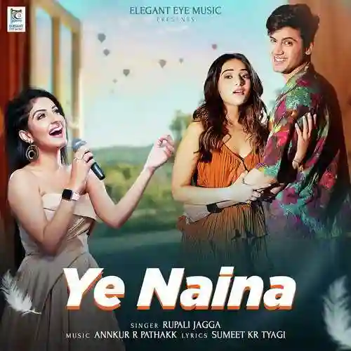 Ye Naina - Rupali Jagga 2023 cover image