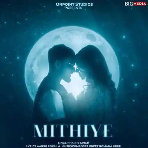 Mithiye - Harry Singh cover image