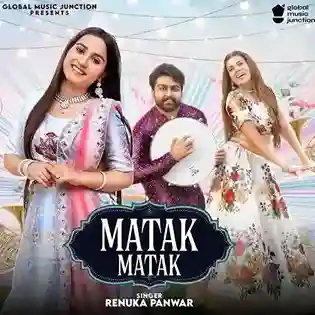 Matak Matak - Renuka Panwar cover image