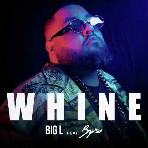 Whine - Big L cover image