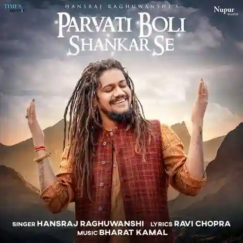 Parvati Boli Shankar Se - Hansraj Raghuwanshi 2022 cover image