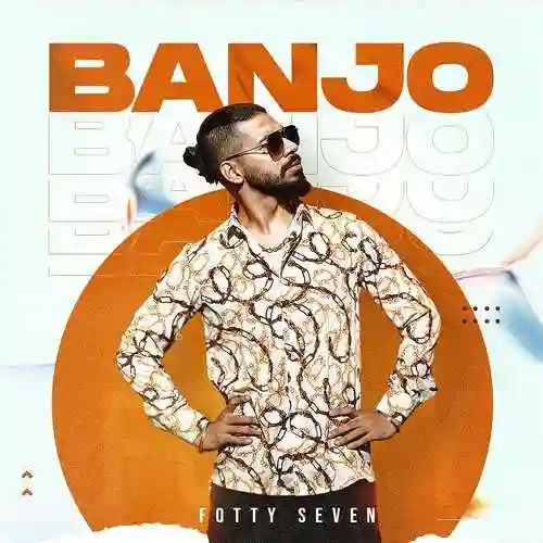 Banjo - Fotty Seven 2022 cover image