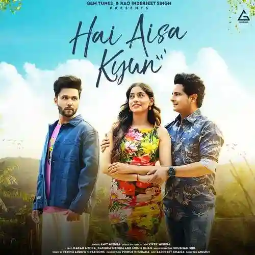 Hai Aisa Kyun - Amit Mishra 2023 cover image