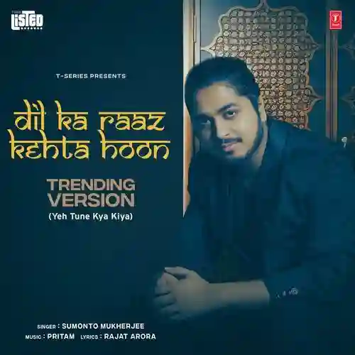 Dil Ka Raaz Kehta Hoon Trending Version - Sumonto Mukherjee 2024 cover image