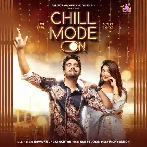 Chill Mode (feat. Gurlez Akhtar) - Navi Bawa 2021 cover image