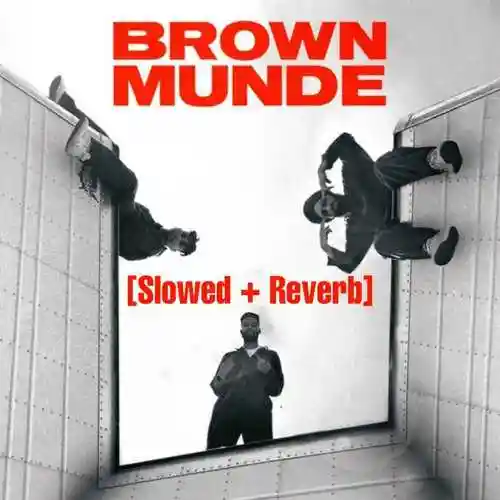 Brown Munde (Slowed  Reverb) (AP Dhillon Remix) - Aditya Jhorar cover image