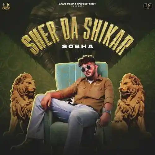 Sher Da Shikar - Sobha cover image