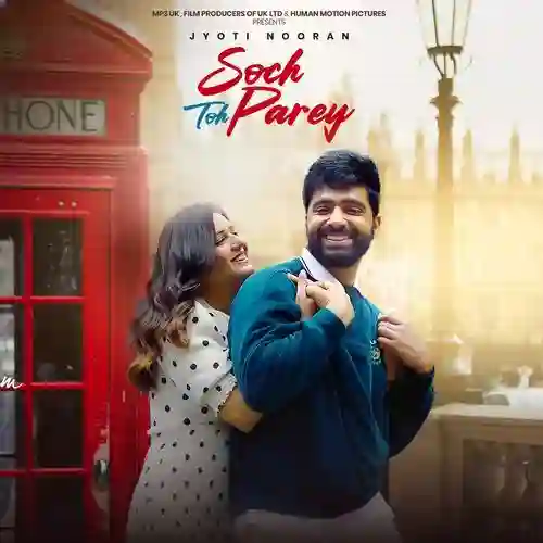 Soch Toh Parey  - Jyoti Nooran 2025 cover image
