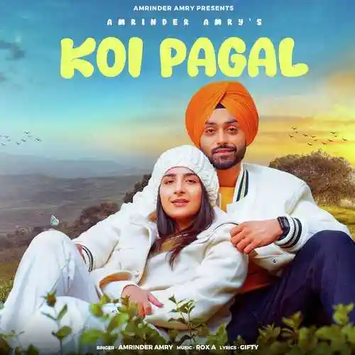 Koi Pagal - Amrinder Amry cover image