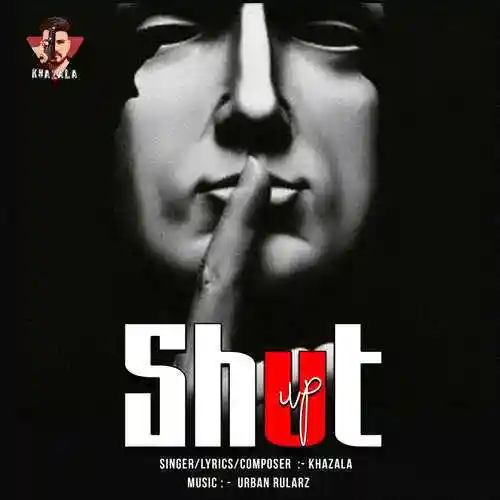 Shut Up - Khazala cover image