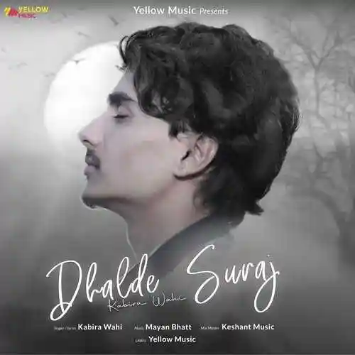 Dhalde Suraj - Kabira Wahi cover image