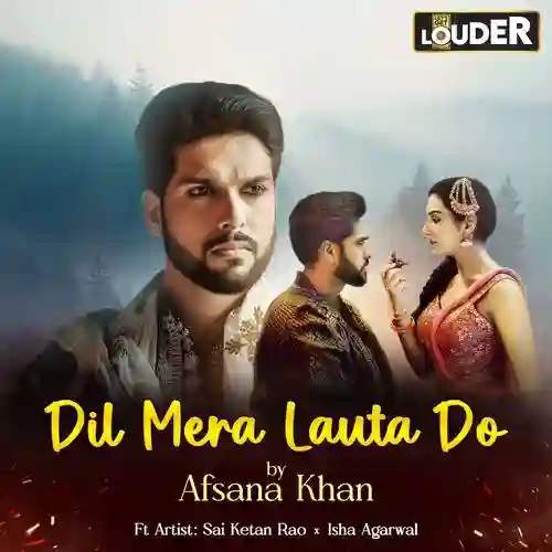 Dil Mera Lauta Do (A Tragic Love Story) - Afsana Khan 2025 cover image