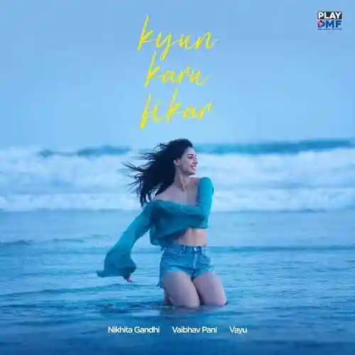 Kyun Karu Fikar - Nikhita Gandhi cover image