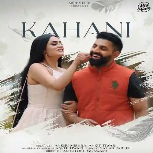 Kahani - Ankit Tiwari 2023 cover image