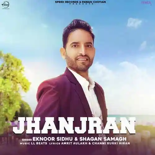 Jhanjran - Eknoor Sidhu - Eknoor Sidhu cover image
