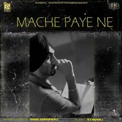 Mache Paye Ne - Kabal Saroopwali 2021 cover image