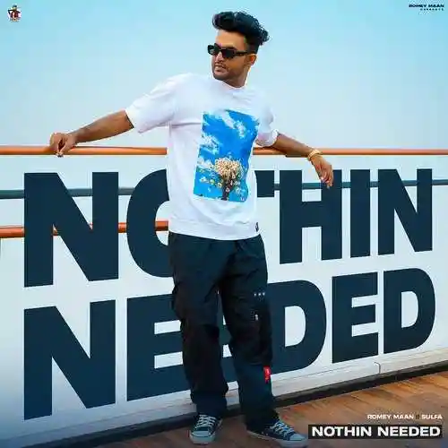 Nothin Needed - Romey Maan 2022 cover image