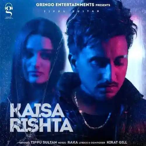 Kaisa Rishta - Tippu Sultan 2022 cover image