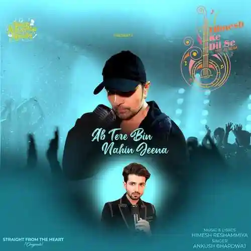 Ab Tere Bin Nahin Jeena - Himesh Reshammiya 2022 cover image