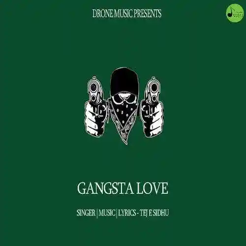 Gangsta Love - Tej E Sidhu cover image