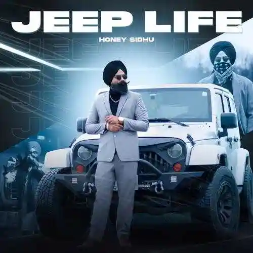 Jeep Life - Honey Sidhu 2022 cover image