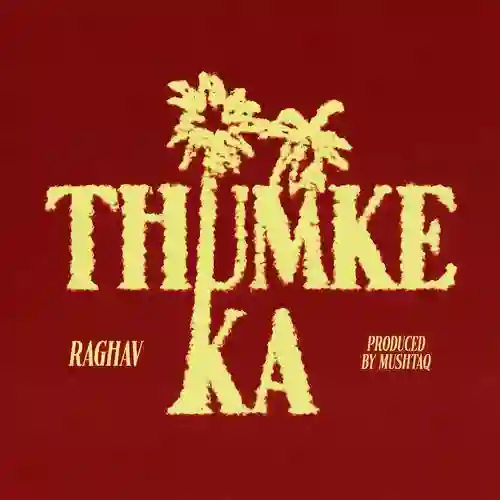 Thumke Ka - Raghav 2024 cover image