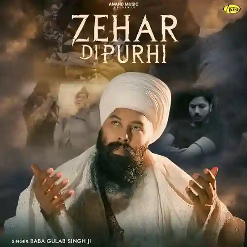 Zehar Di Purhi - Baba Gulab Singh Ji 2025