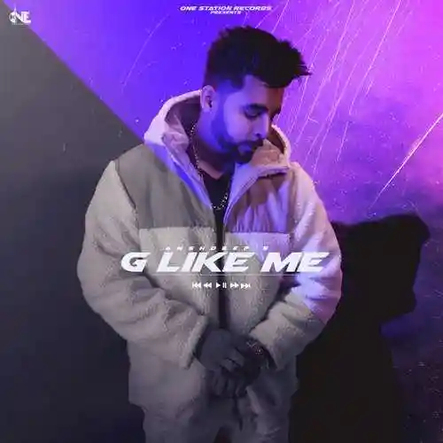 G Like Me - Anshdeep 2022 cover image