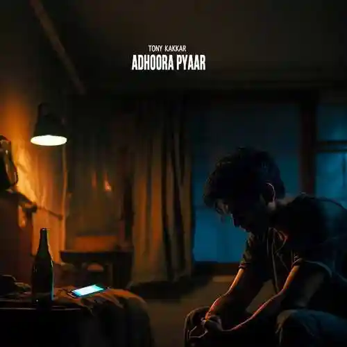 Adhoora Pyaar - Tony Kakkar 2023 cover image