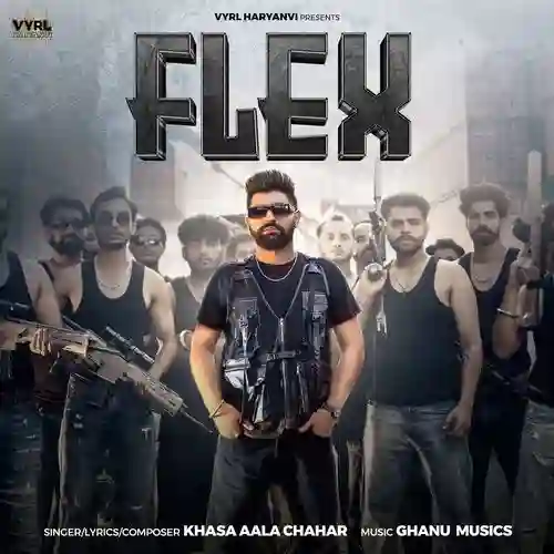 Flex - Khasa Aala Chahar 2024 cover image