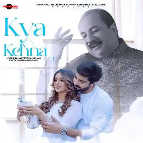 Kya Kehna - Rahat Fateh Ali Khan 2022 cover image