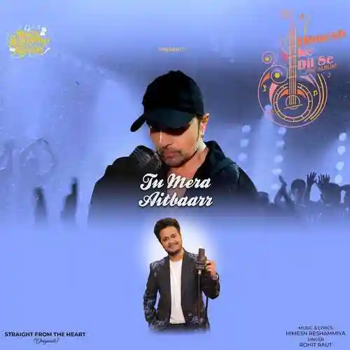 Tu Mera Aitbaarr - Himesh Reshammiya 2023 cover image