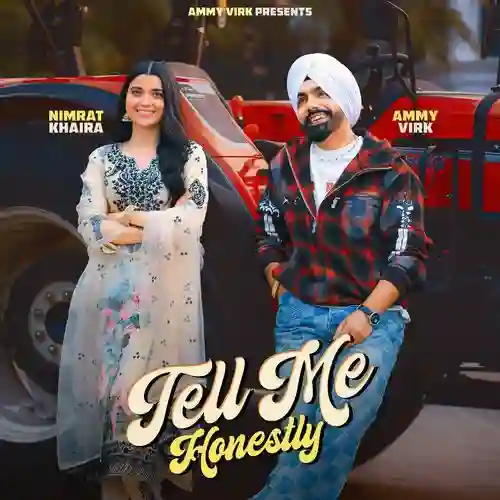 Tell Me Honestly - Ammy Virk 2025 cover image