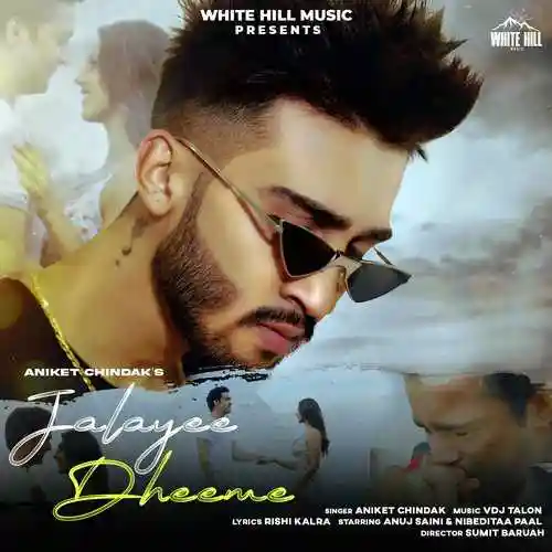Jalayee Dheeme - Aniket Chindak 2022 cover image