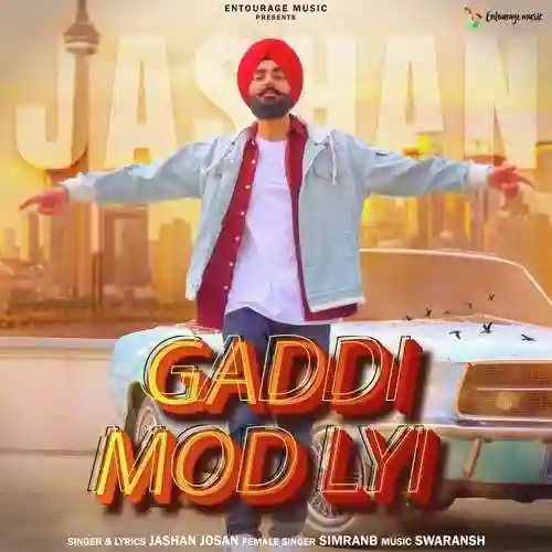 Gaddi Mod Lyi - Jashan Josan 2022 cover image
