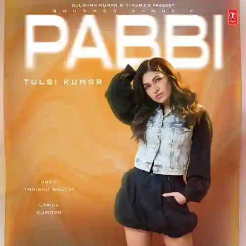 Pabbi (Feat. Jasmin Walia) - Tanishk Bagchi 2025 cover image