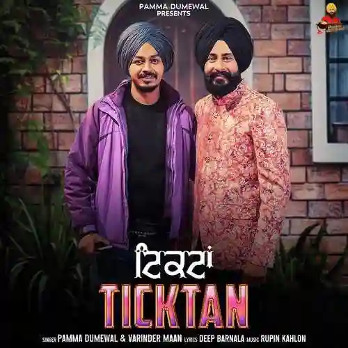 Ticktan - Pamma Dumewal 2024 cover image