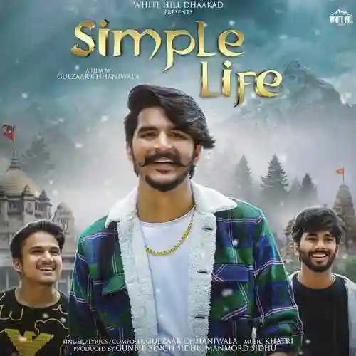 Simple Life - Gulzaar Chhaniwala cover image