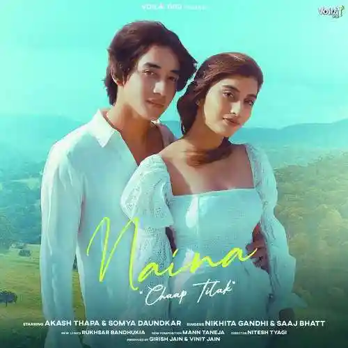 Naina: Chaap Tilak - Nikhita Gandhi 2022 cover image