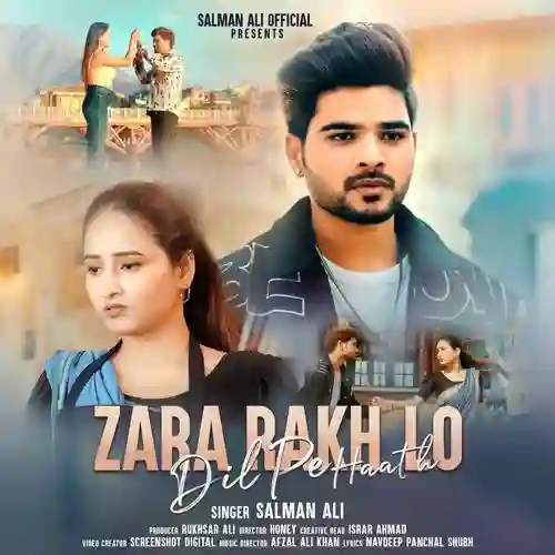 Zara Rakh Lo Dil Pe Haath - Salman Ali 2025 cover image