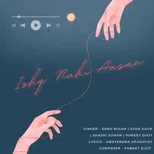 Ishq nahi aasan - Sonu Nigam 2024 cover image