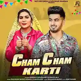 Cham Cham Karti (feat. Sapna Choudhary, Aman Jaji) - Gulshan Music 2024 cover image
