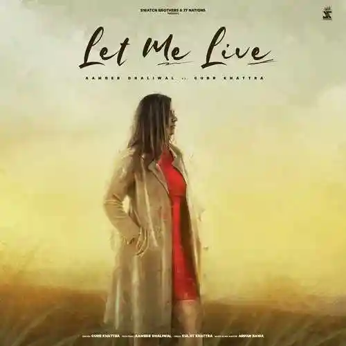 Let Me Live - Gurr Khattra 2022 cover image