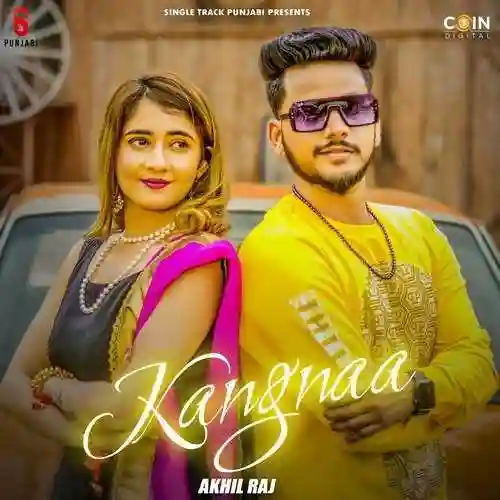 Kangnaa - Akhil Raj 2021 cover image