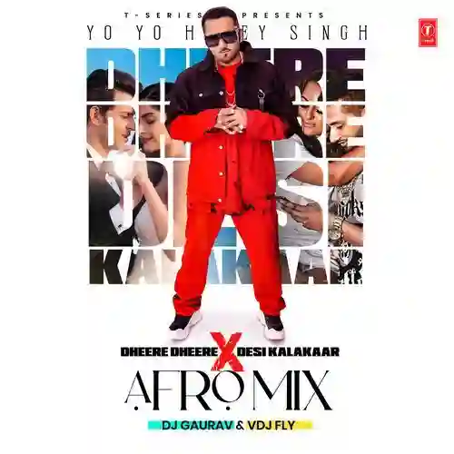 Dheere Dheere X Desi Kalakaar Afro Mix(Remix By Dj Gaurav) - Yo Yo Honey Singh 2025 cover image
